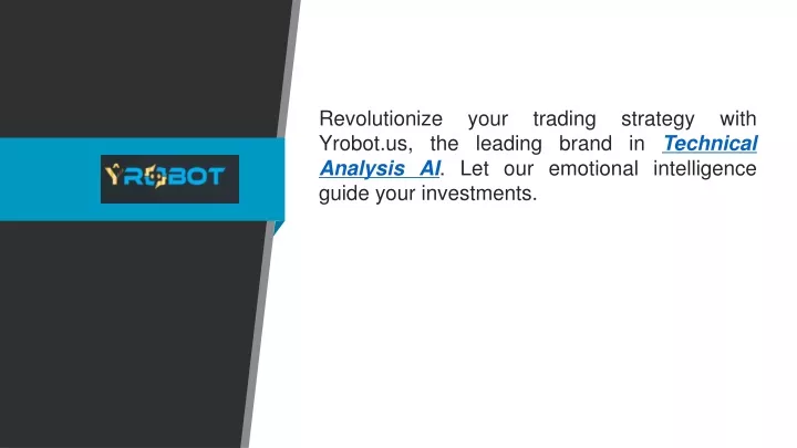 revolutionize your trading strategy with yrobot