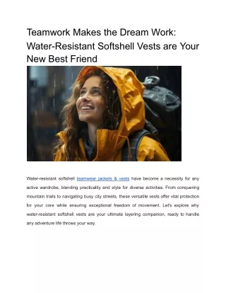 Teamwork Makes the Dream Work: Why Water-Resistant Softshell Vests are Your New