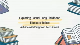 Exploring Casual Early Childhood Educator Roles  A Guide with Earlyhood Recruitment