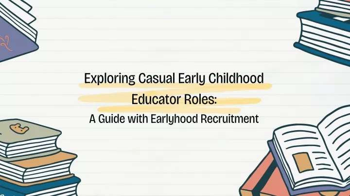 exploring casual early childhood educator roles