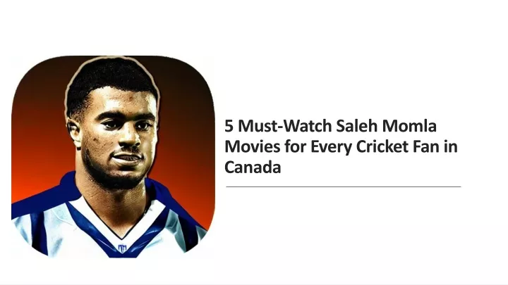 5 must watch saleh momla movies for every cricket fan in canada