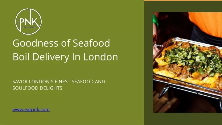 goodness of seafood boil delivery in london
