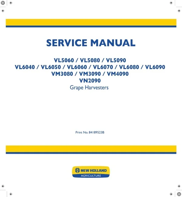 New Holland VN2090 Grape Harvester Service Repair Manual