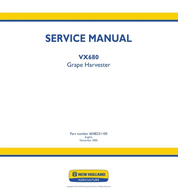New Holland VX680 Grape Harvester Service Repair Manual