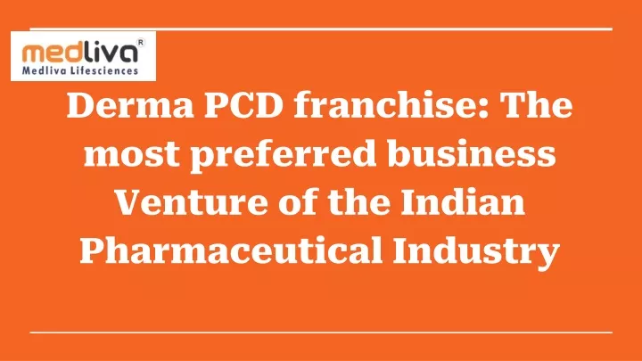 derma pcd franchise the most preferred business venture of the indian pharmaceutical industry
