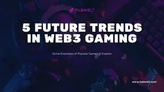 5 Future Trends in Web3 Gaming