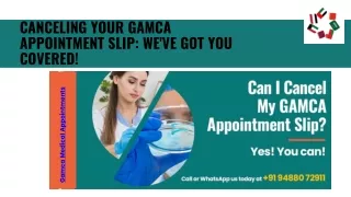 "Can I Cancel My GAMCA Appointment Slip?" – Contact Gamca Medical Appointments.