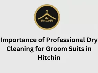 Importance of Professional Dry Cleaning for Groom Suits