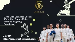 Lions Club Launches Cricket World Cup Betting ID for Thrilling Wagering Experience