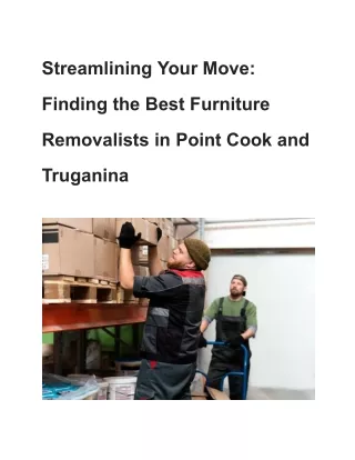 Streamlining Your Move_ Finding the Best Furniture Removalists in Point Cook and Truganina