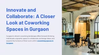 Innovate and Collaborate: A Closer Look at Coworking Spaces in Gurgaon
