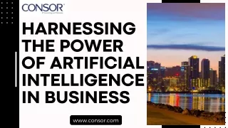 Harnessing the Power of Artificial Intelligence in Business