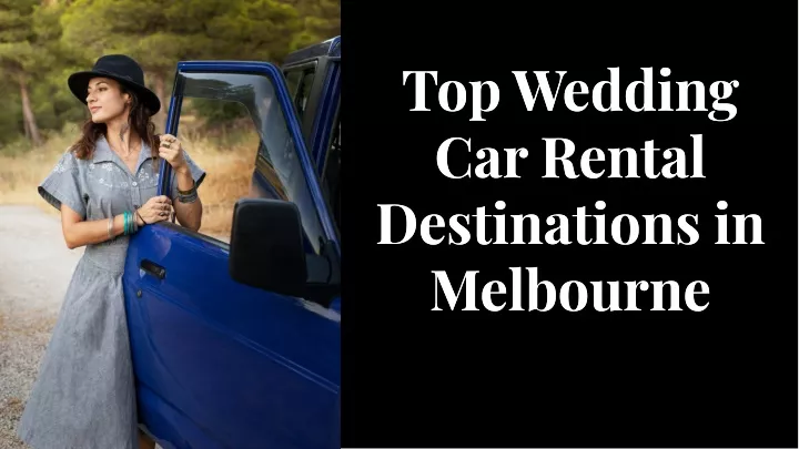top wedding car rental destinations in melbourne