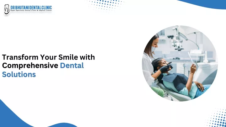 transform your smile with comprehensive