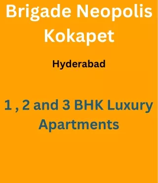 Brigade Neopolis Kokapet, Hyderabad E- Brochure