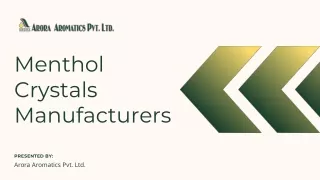 Arora Aromatics Pvt. Ltd.- Menthol Crystals Manufacturers