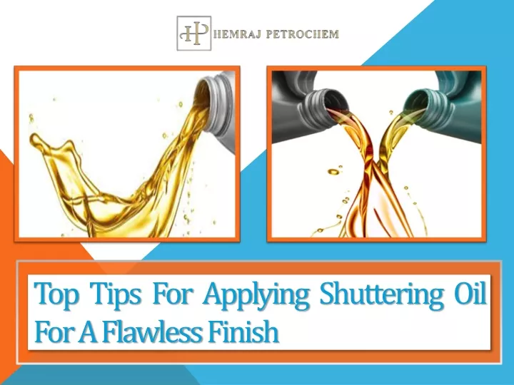 top tips for applying shuttering oil for a flawless finish