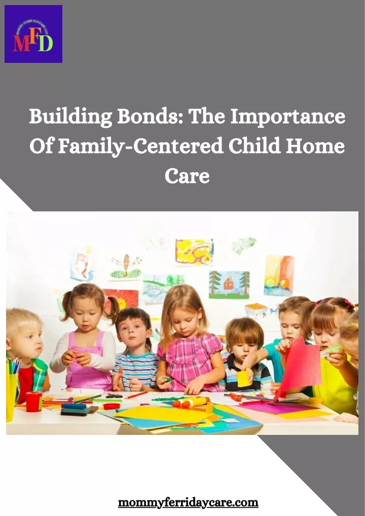 building bonds the importance of family centered