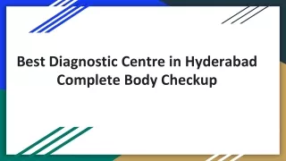 Best Diagnostic Centre in Hyderabad  Complete Body Checkup