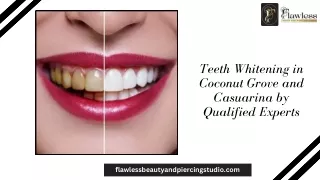 Teeth Whitening in Coconut Grove and Casuarina by Qualified Experts