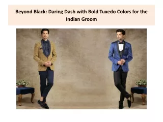 Beyond Black_ Daring Dash with Bold Tuxedo Colors for the Indian Groom