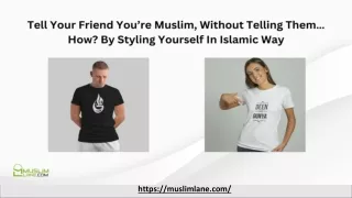 Tell your friend you’re muslim, without telling them…How_ By styling yourself in islamic Way
