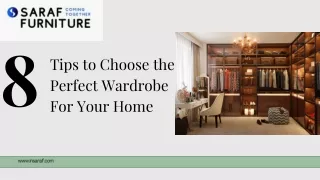 Saraf Furniture – 8 Tips to Choose the Perfect Wardrobe For Your Home