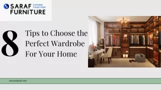 Saraf Furniture – 8 Tips to Choose the Perfect Wardrobe For Your Home