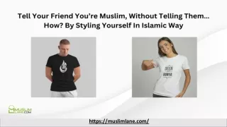 Tell your friend you’re muslim, without telling them…How_ By styling yourself in islamic Way.pptx