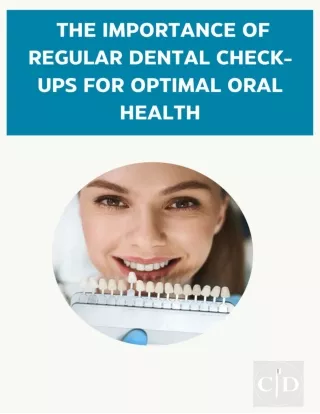 The Importance of Regular Dental Check-ups for Optimal Oral Health