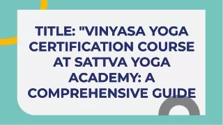 Vinyasa Yoga Certification Course at Sattva Yoga Academy