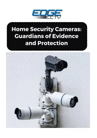 Home Security Cameras Guardians of Evidence and Protection