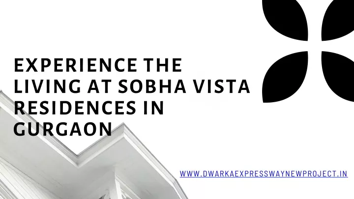 experience the living at sobha vista residences