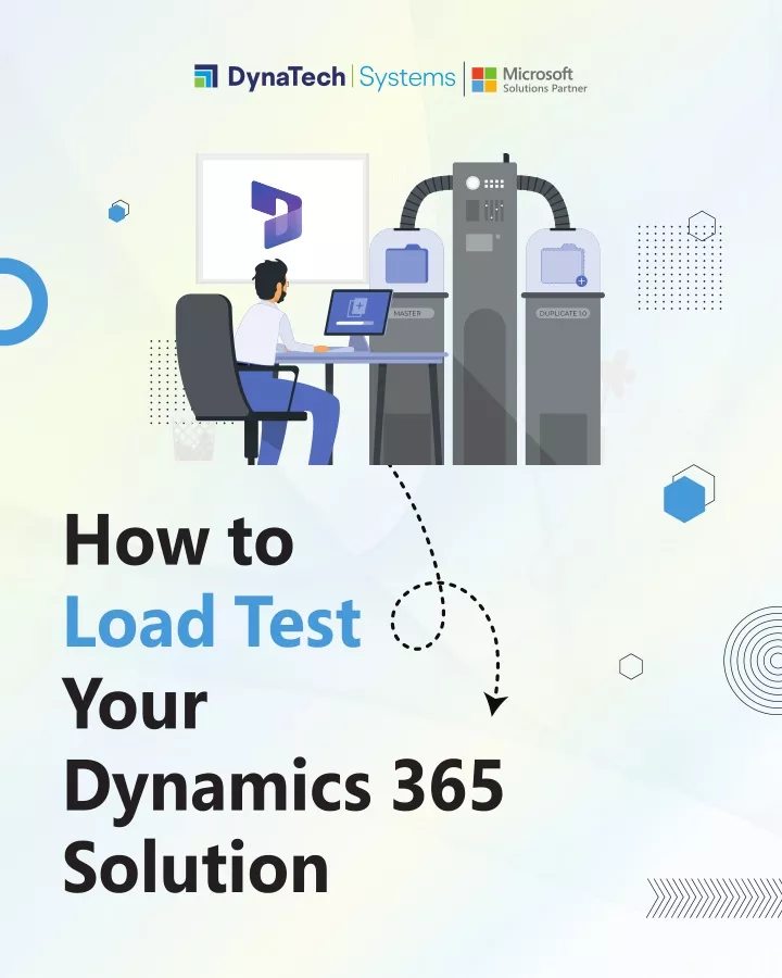 how to load test your dynamics 365 solution