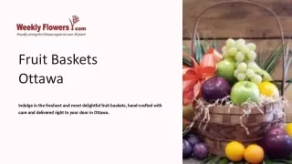 Elevate Your Occasions Fresh Fruit Baskets by Weekly Flowers