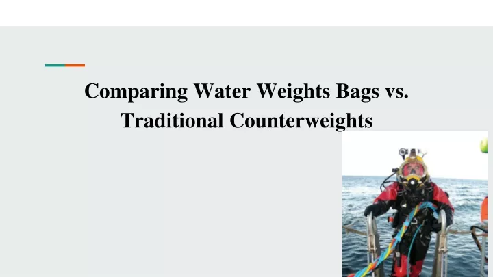 comparing water weights bags vs traditional counterweights