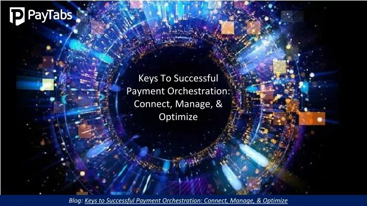 keys to successful payment orchestration connect