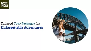 Tailored Tour Packages for Unforgettable Adventures