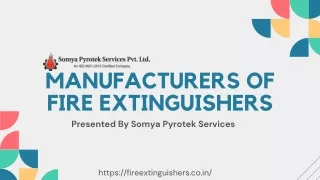 Manufacturers of fire extinguishers from Somya Pyrotek Services