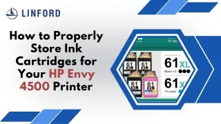 How to Properly Store Ink Cartridges for Your HP Envy 4500 Printer