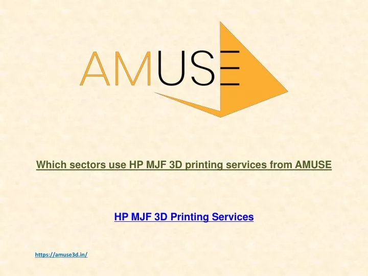 which sectors use hp mjf 3d printing services