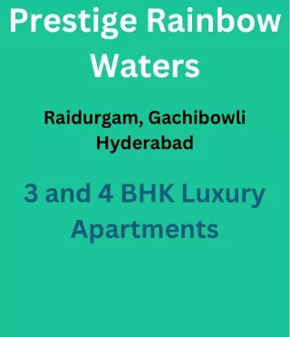 Prestige Rainbow Waters Raidurgam, Gachibowli Hyderabad E- Brochure