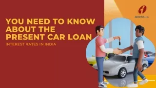 _You Need to Know About the Present Car Loan Interest Rates in India 2024,25