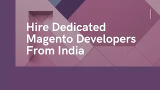 Hire Dedicated Magento Developers From India