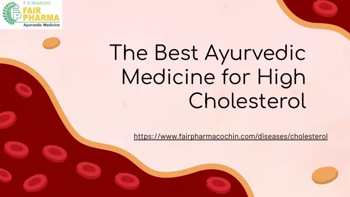 the best ayurvedic medicine for high cholesterol