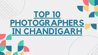 Top 10 Photographers in Chandigarh