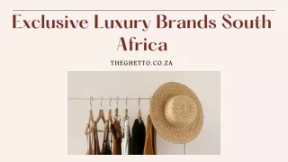 Exclusive Luxury Brands South Africa