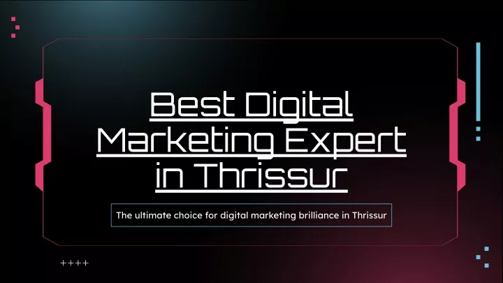 best digital marketing expert in thrissur