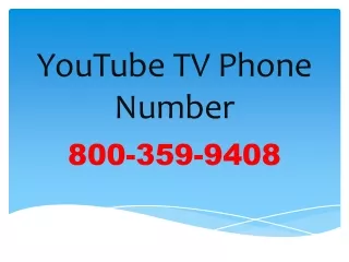 YouTube TV Toll-Free Number |800-359-9408