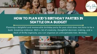 Wonderful Kids Birthday Celebrations with Party Baby Seattle
